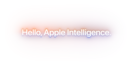 Hello, Apple Intelligence