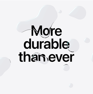 Text: more durable than ever, water drops over text